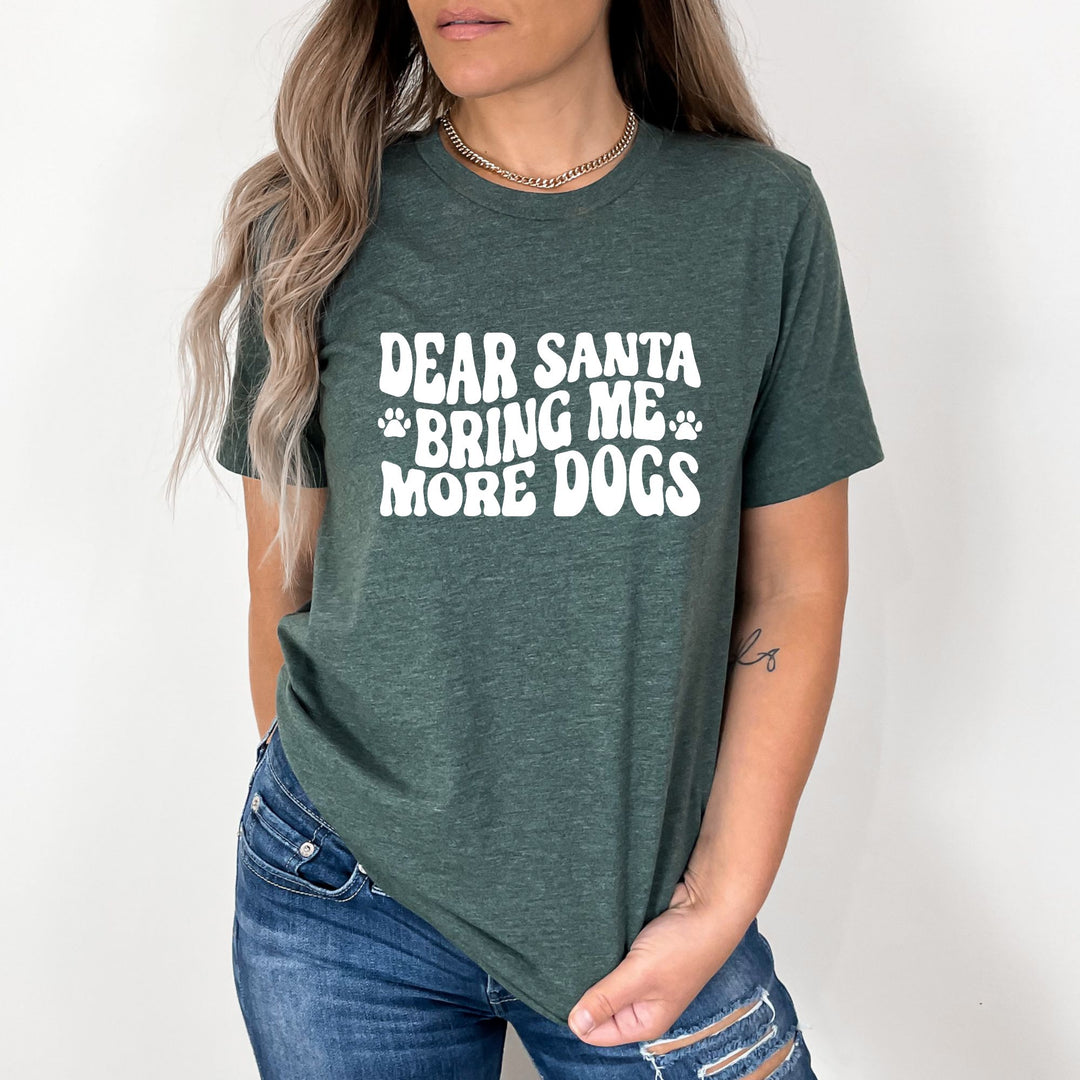Dear Santa Bring More Dogs Unisex T-Shirt